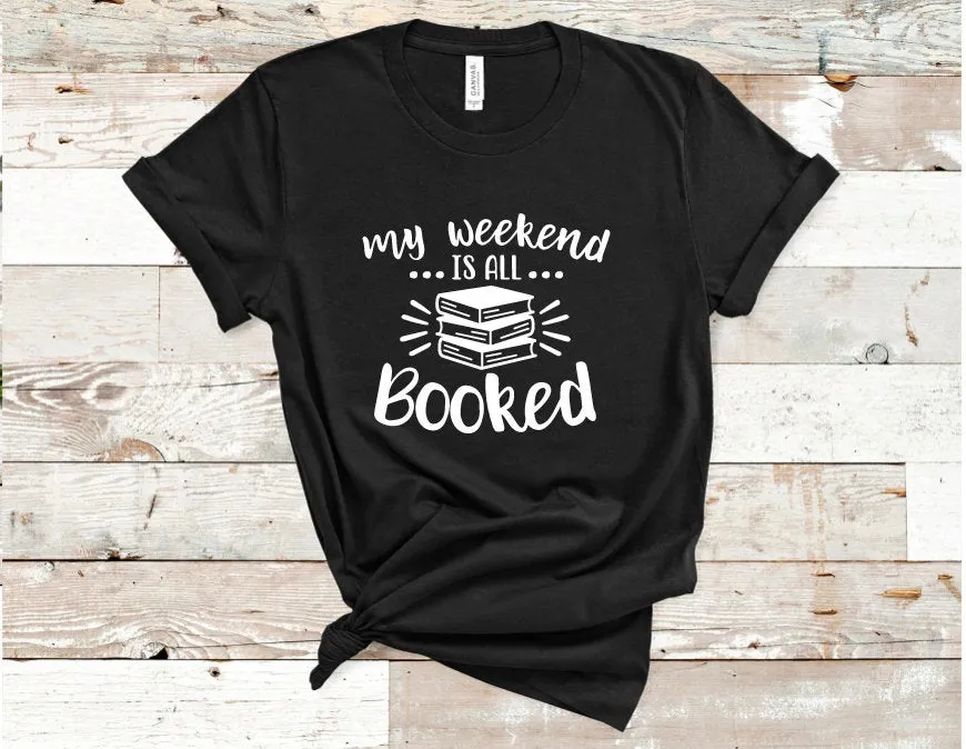 Booked Weekend Tee