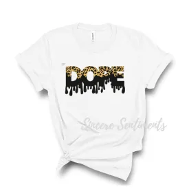 Dope Leopard Drip Tee